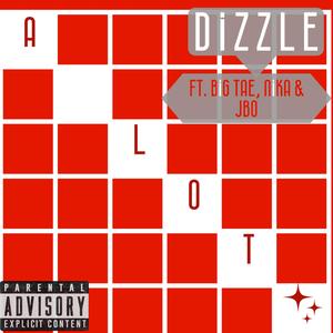 Alot (feat. Big Tae, Nika & JBo)