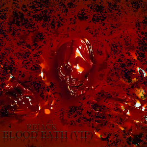 BLOOD BATH (VIP)