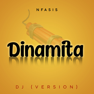Dinamita (DJ Version)