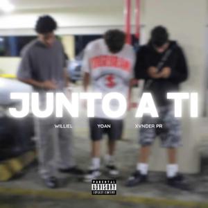 Junto A Ti (feat. Yoan & XVNDER PR)