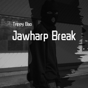 Jawharp Break