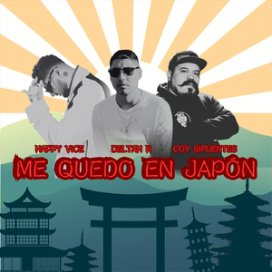 Me Quedo En Japón (feat. Coy Sifuentes)
