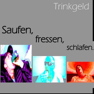 Saufen, fressen, schlafen. (Acapella)