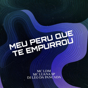 Meu Peru Que Te Empurrou