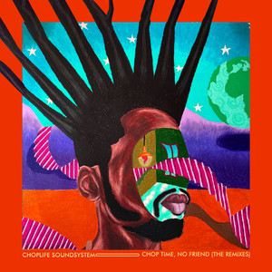 Chop Time, No Friend (Club Remix)