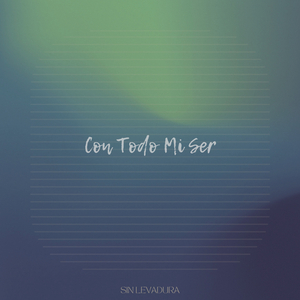 Con Todo Mi Ser