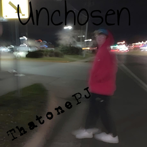 Unchosen