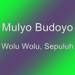 Wolu Wolu, Sepuluh