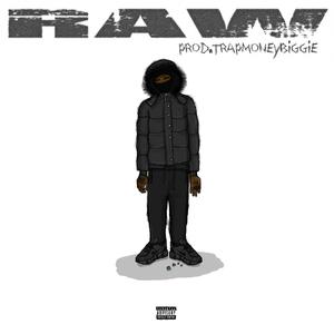 RAW (feat. TRAPMONEYBIGGIE)