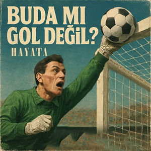 Budami Gol Deği̇l Hayata