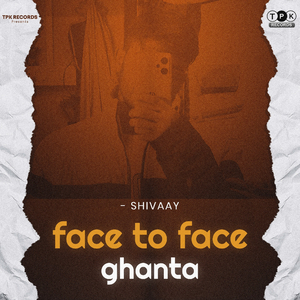 Face To Face Ghanta