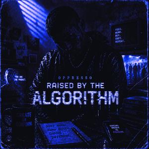 Rasied By The Algorithm