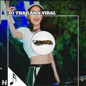 DJ THAILAND VIRAL