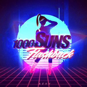 1000 Suns（Aevv Remix）