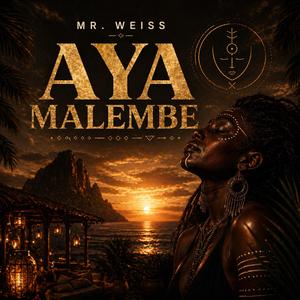 AYA MALEMBE