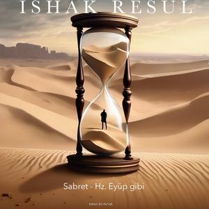 Sabret - Hz. Eyüp Gibi - Bizim Yaralarımız Günahlar