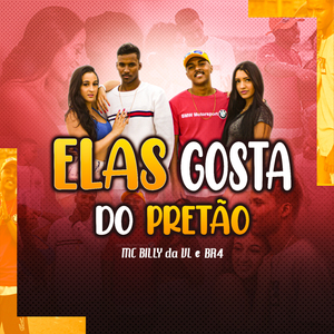 Elas Gosta do Pretão