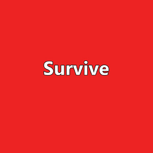 Survive