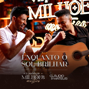 Enquanto o Sol Brilhar (A Pedido de Milhões) (Acústico)