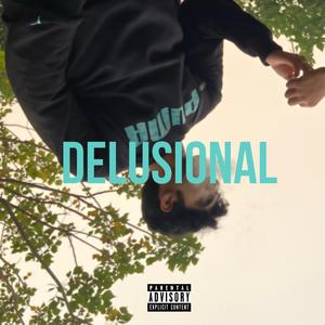 DELUSIONAL