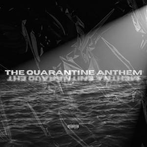 the quarantine anthem