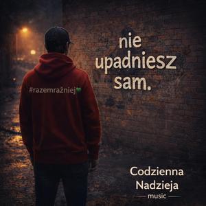 Nie upadniesz sam