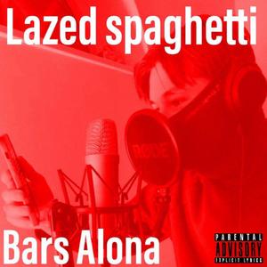 Lazed Spaghetti
