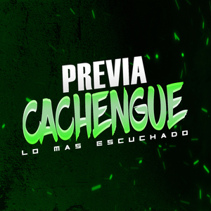 PREVIA & CACHENGUE (LO MAS ESCUCHADO) - EL LAUTA DJ