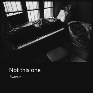 Not this one