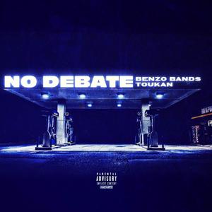 No Debate (Prod. Fly Melodies) (feat. Toukan)