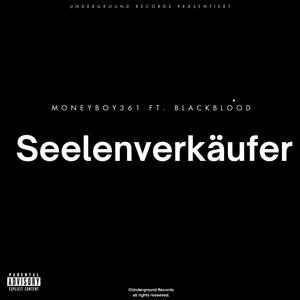Seelenverkäufer (feat. BlackBlood)