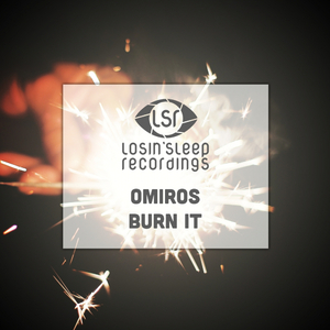 Burn It (Original Mix)
