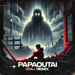 Papaoutai (Drill Remix)