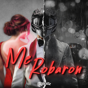 Me Robaron