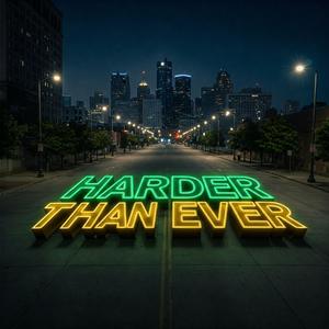 Harder Than Ever (feat. AstroBeats)