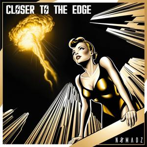 Closer to the Edge (feat. DVMON)