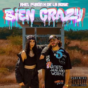 BIEN CRAZY (feat. De La Rose & Bassyy)