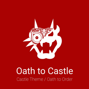 Oath to Castle: Castle Theme (From "Super Mario World") / Oath to Order [From "The Legend of Zelda: Majora's Mask"]