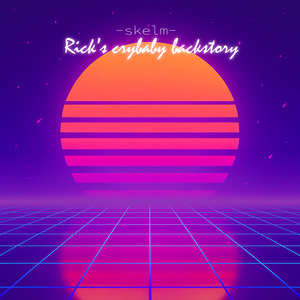 Rick's Crybaby Backstory