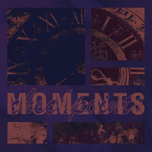 Moments (feat. Akwe McDaniels, Rad Alexander & Gabriel Paul)