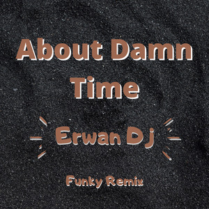 About Damn Time - Funky Remix