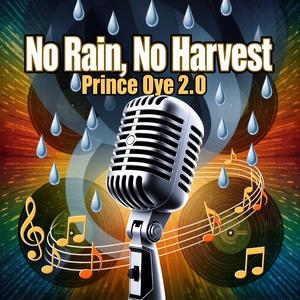 No Rain, No Harvest (Afrobeat Vibes)