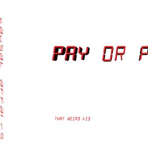 PAY (feat. Casual Affairs)