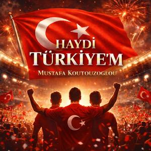 Haydi Türkiye’m
