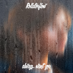 Always Want You