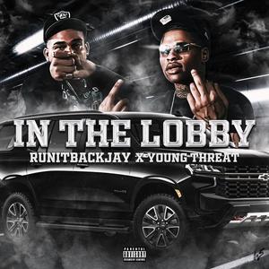 In the Lobby (feat. YoungThreat)