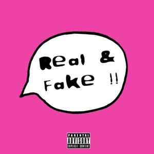 Real & Fake