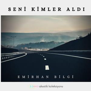 Seni Kimler Aldı (Akustik Versiyon)