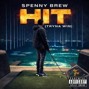 Hit (Tryna Win)