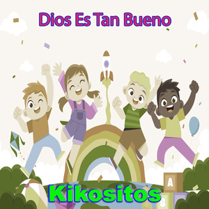 Dios Es Tan Bueno